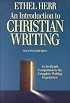 An Introduction to Christian Writing: An Indepth Companion to the Complete Writing Experience