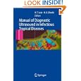 Manual of Diagnostic Ultrasound in Infectious Tropical Diseases by Harald T. Lutz and Hassen A. Gharbi