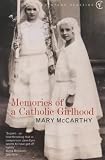 Memories of a Catholic Girlhood (Vintage Classics)