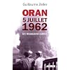 Oran : 5 juillet 1962
