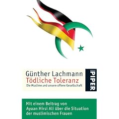 Tödliche Toleranz. Die Muslime und unsere offene Gesellschaft (Broschiert)