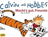 Calvin und Hobbes. Macht`s gut, Freunde.