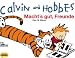 Calvin und Hobbes. Macht`s gut, Freunde.