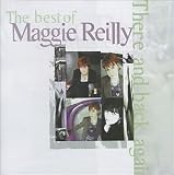 Maggie Reilly -  The Best of Maggie Reilly: There and Back Again