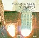 Olde English Madrigals & Folk Songs at Ely Cathedral