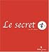 Le secret Le secret