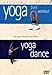 Healthy Living - Yoga 3 In 1 Workout / Yoga Dance