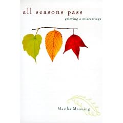 All Seasons Pass: Grieving a Miscarriage