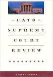 Cato Supreme Court Review, 2001-2002 (Cato Supreme Court Review)