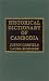 Book Historical Dictionary of Cambodia (Historical Dictionaries of Asia, Oceania, and the Middle East)