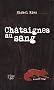 Ch�taignes au sang