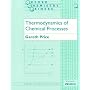 Thermodynamics of Chemical Processes (Oxford Chemistry Primers)