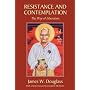 Resistance and Contemplation: The Way of Liberation