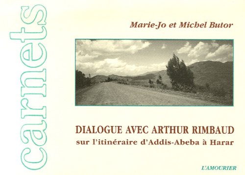 City Travel Guides Discounted  Livres : Dialogue avec Arthur Rimbaud sur l'itinéraire d'Addis-Abeba à Harar