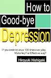 How to Good-bye Depression: If You Constrict Anus 100 Times Everyday. Malarkey? or Effective Way?
