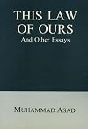 This Law of Ours And Other Essays