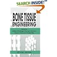 Bone Tissue Engineering by  Jeffrey O. Hollinger, Thomas A. Einhorn, Bruce Doll, and Charles Sfeir