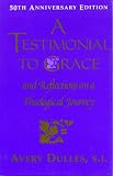 A Testimonial to Grace: And Reflections on a Theological Journey