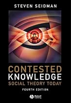 Contested Knowledge: Social Theory Today
