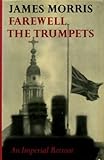 Farewell the trumpets : an imperial retreat