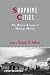 Subprime Cities: The Political Economy of Mortgage Markets (Studies in Urban and Social Change)