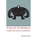 9 Out of 10 Climbers Make the Same Mistakes: Navigation Through the Maze of Advice for the Self-coached Climber