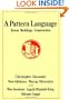 A Pattern Language: Towns, Buildings, Construction (Cess  Center for Environmental)