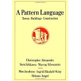 A Pattern Language: Towns, Buildings, Construction (Cess  Center for Environmental) ~ Christopher Alexander