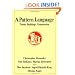 A Pattern Language: Towns, Buildings, Construction (Center for Environmental Structure Series)