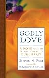 Godly love : a rose planted in the desert of our hearts