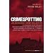 Crimespotting: An Edinburgh Crime Collection