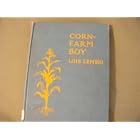 Corn Farm Boy by  Lois Lenski