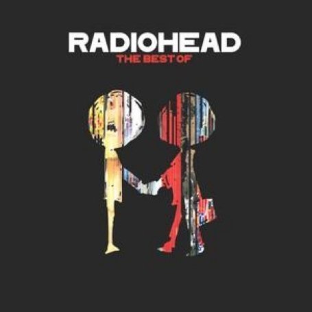 Radiohead - The Best Of Radiohead - Zortam Music