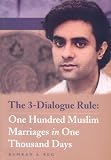 More details of book titled: The 3-Dialogue Rule: One Hundred Muslim Marriages in One Thousand Days