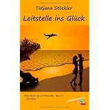 Leitstelle ins Gl�ck (Feierabend-Geschichtenreihe, Band 2)von "Tatjana St�ckler"