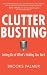 Clutter Busting: Letting Go of What s Holding You Back