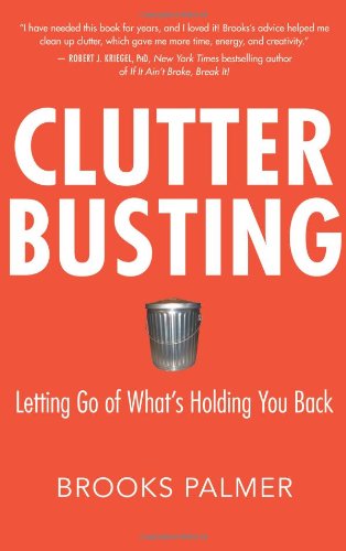 Clutter Busting: Letting Go of What s Holding You Back