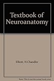 Textbook of neuroanatomy
