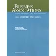 Business Associations-Agency, Partnerships, LLCs and Corporations, 2011 Statutes and Rules