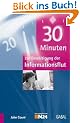 30 Minuten zur Bew�ltigung der Informationsflut
