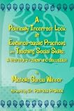  : A Politically Incorrect Look at Evidence-Based Practices and Teaching Social Skills: A Literature Review and Discussion