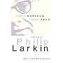 First Boredom, Then Fear: The Life of Philip Larkin