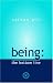 Being: the bottom line