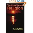 Teachings Beyond Religion by Numa Pillion