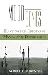 Mood Genes: Hunting for Origins of Mania and Depression (Oxford Paperbacks)