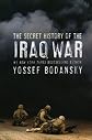 The Secret History of the Iraq War