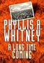 A Long Time Coming (Center Point Platinum Fiction (Large Print))