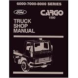 1990 FORD CARGO TRUCK Shop Service Repair Manual Book by Ford