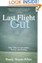 Last Flight Out: True Tales of Adventure, Travel, and Fishing
