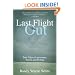 Last Flight Out: True Tales of Adventure, Travel, and Fishing
